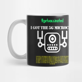 I Got The 5G Microchip Mug